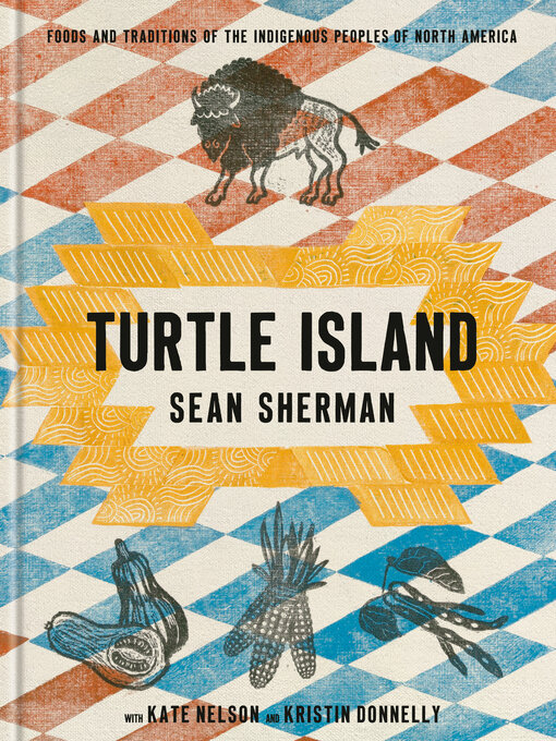 Title details for Turtle Island by Sean Sherman - Available